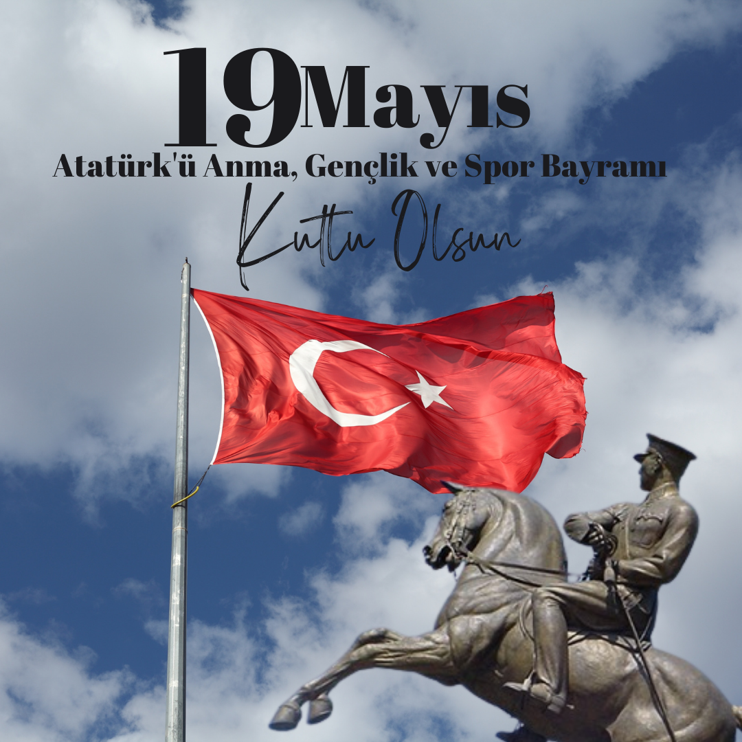 19 Mayıs Gençlik ve Spor Bayramınız Kutlu Olsun!